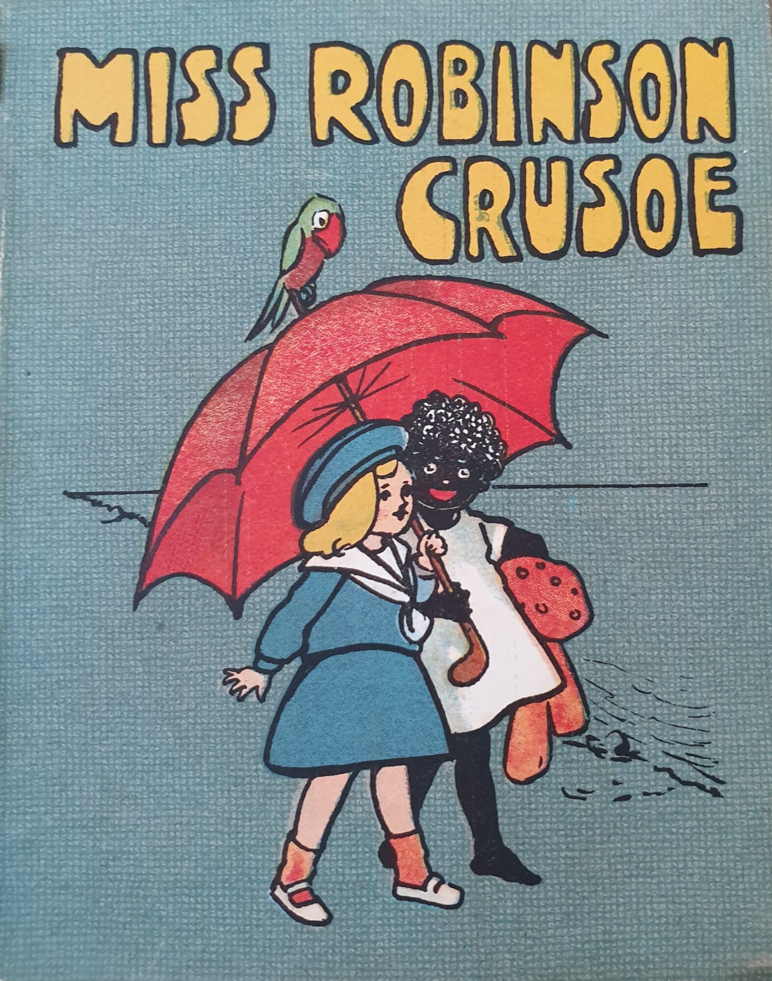 Cover of Miss Robinson Crusoe (1902). It shows a white girl (Crusoe) and a black girl (Thursday) under a parasol, on which a parrot is sitting.