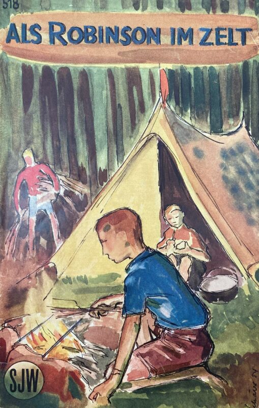 Cover of Als Robinson im Zelt (1955). Image shows a boy constructing a campfire.